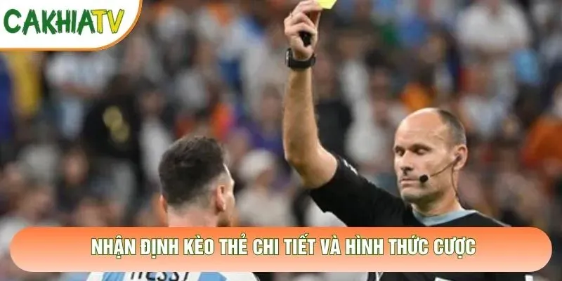 Nhận Định Kèo Thẻ – Phân Tích Tính Khốc Liệt Và Chiến Lược